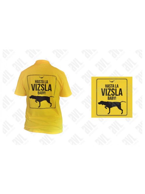 Vizsla ’Hasta la Vizsla’ unisex galléros póló (UTOLSÓ DARABOK)
